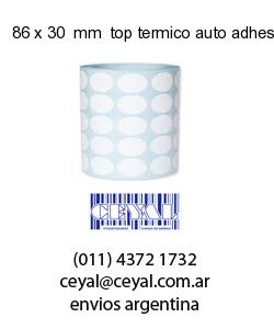 86 x 30  mm  top termico auto adhesivo top termico adesivo