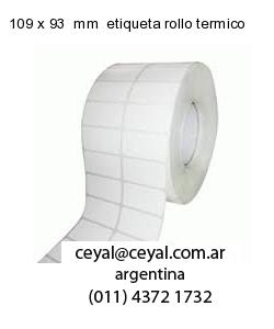 109 x 93  mm  etiqueta rollo termico