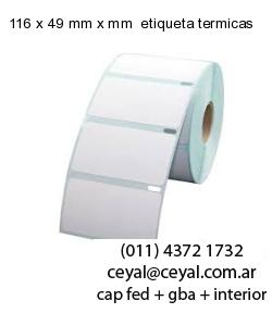 116 x 49 mm x mm  etiqueta termicas