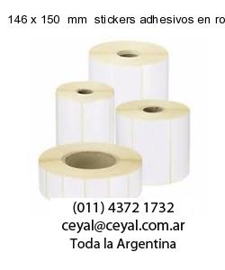 146 x 150  mm  stickers adhesivos en rollos