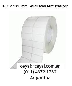 161 x 132  mm  etiquetas termicas top