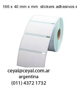 166 x 40 mm x mm  stickers adhesivos en rollos