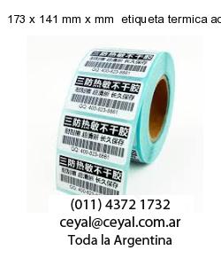 173 x 141 mm x mm  etiqueta termica adhesiva