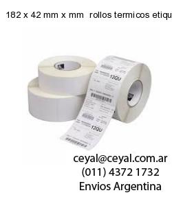 182 x 42 mm x mm  rollos termicos etiquetas