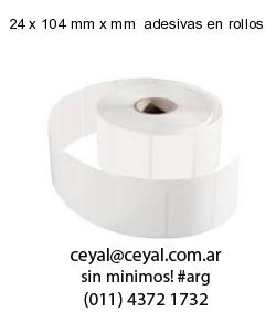 24 x 104 mm x mm  adesivas en rollos