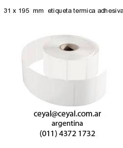 31 x 195  mm  etiqueta termica adhesiva