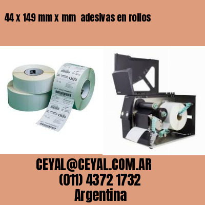 44 x 149 mm x mm  adesivas en rollos