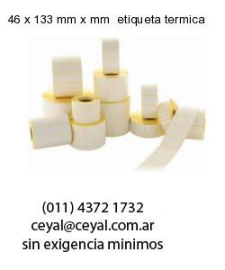 46 x 133 mm x mm  etiqueta termica