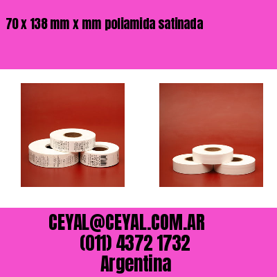 70 x 138 mm x mm poliamida satinada