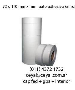 72 x 110 mm x mm  auto adhesiva en rollo