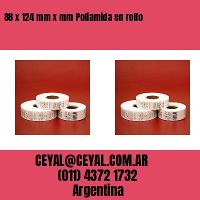 88 x 124 mm x mm Poliamida en rollo