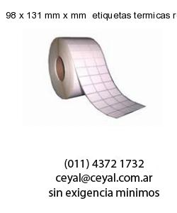 98 x 131 mm x mm  etiquetas termicas rollos