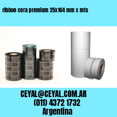 ribbon cera premium 25×164 mm x mts