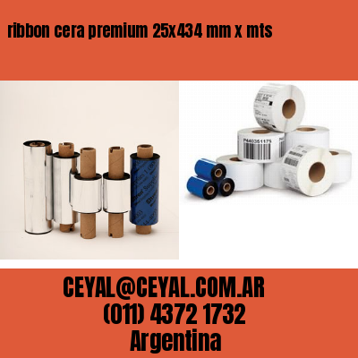 ribbon cera premium 25×434 mm x mts
