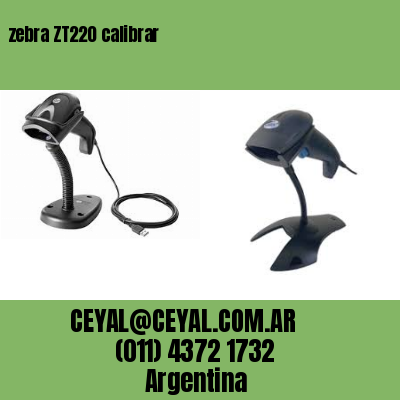zebra ZT220 calibrar