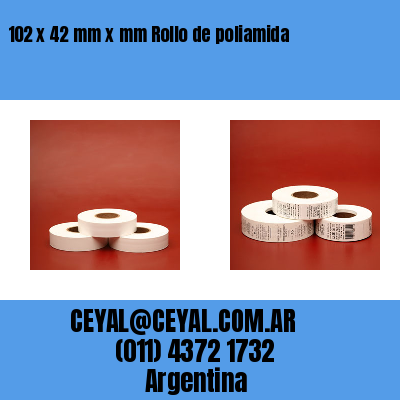 102 x 42 mm x mm Rollo de poliamida