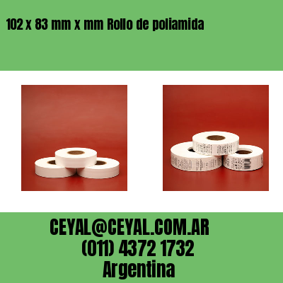102 x 83 mm x mm Rollo de poliamida