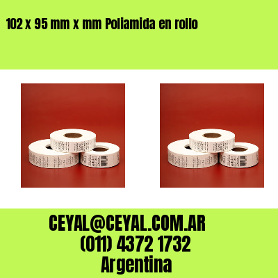 102 x 95 mm x mm Poliamida en rollo