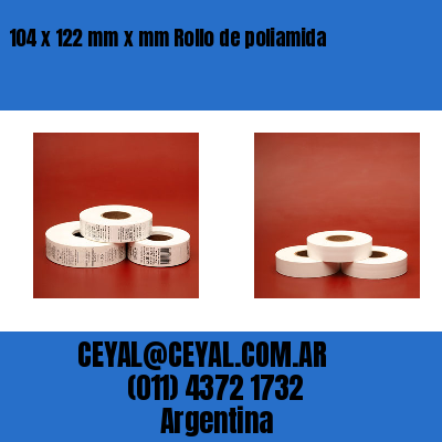 104 x 122 mm x mm Rollo de poliamida