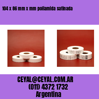 104 x 86 mm x mm poliamida satinada