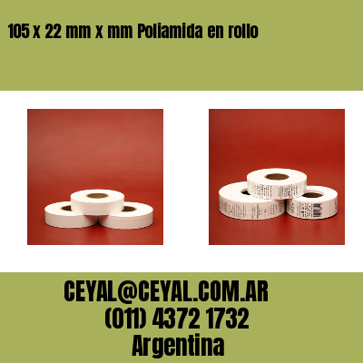 105 x 22 mm x mm Poliamida en rollo