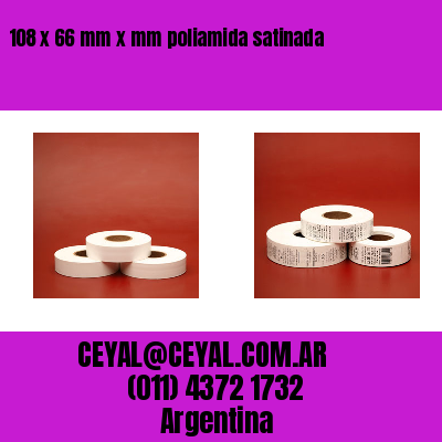 108 x 66 mm x mm poliamida satinada