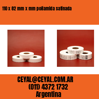 110 x 82 mm x mm poliamida satinada