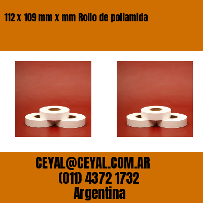 112 x 109 mm x mm Rollo de poliamida