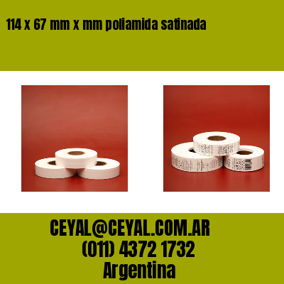 114 x 67 mm x mm poliamida satinada