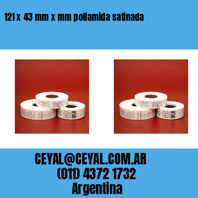 121 x 43 mm x mm poliamida satinada