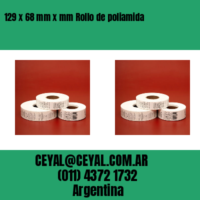 129 x 68 mm x mm Rollo de poliamida