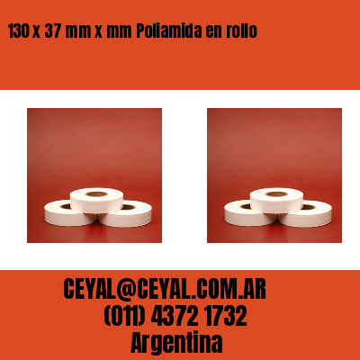 130 x 37 mm x mm Poliamida en rollo