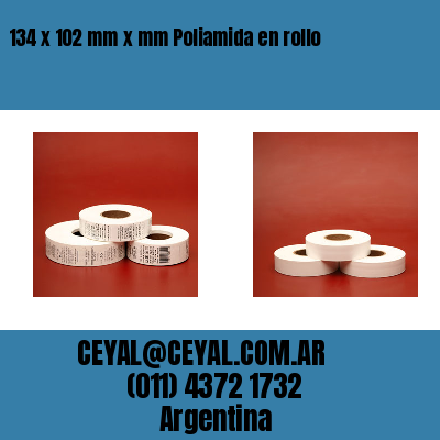 134 x 102 mm x mm Poliamida en rollo