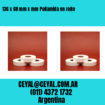 136 x 68 mm x mm Poliamida en rollo