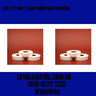 148 x 41 mm x mm poliamida satinada