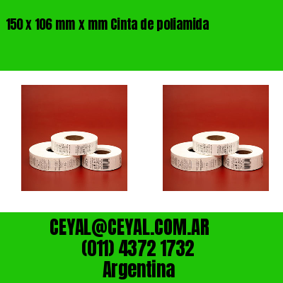 150 x 106 mm x mm Cinta de poliamida