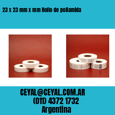 23 x 23 mm x mm Rollo de poliamida