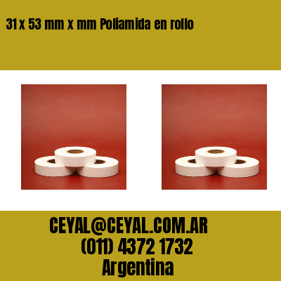 31 x 53 mm x mm Poliamida en rollo