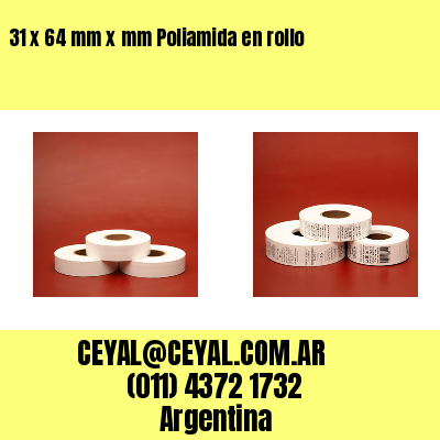 31 x 64 mm x mm Poliamida en rollo