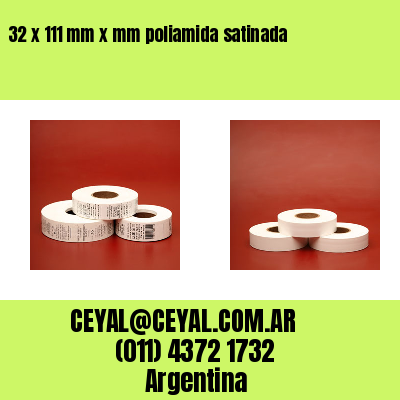 32 x 111 mm x mm poliamida satinada