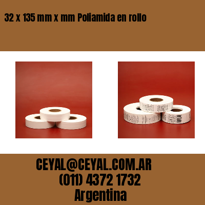 32 x 135 mm x mm Poliamida en rollo