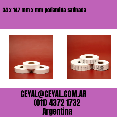 34 x 147 mm x mm poliamida satinada