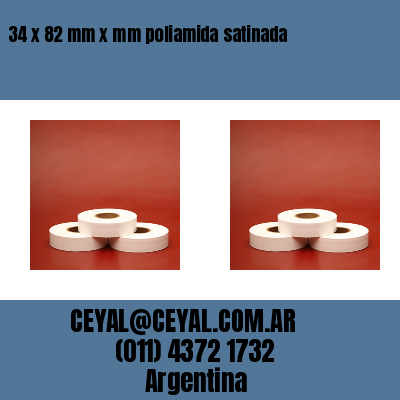 34 x 82 mm x mm poliamida satinada