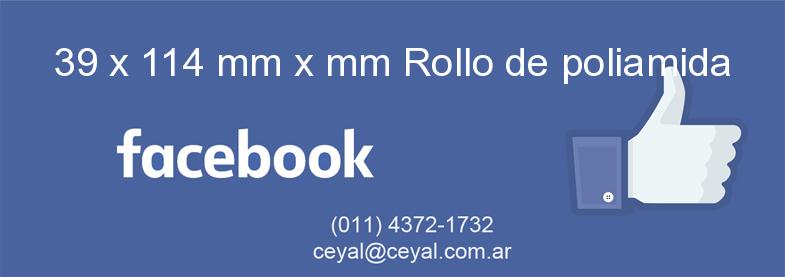 39 x 114 mm x mm Rollo de poliamida