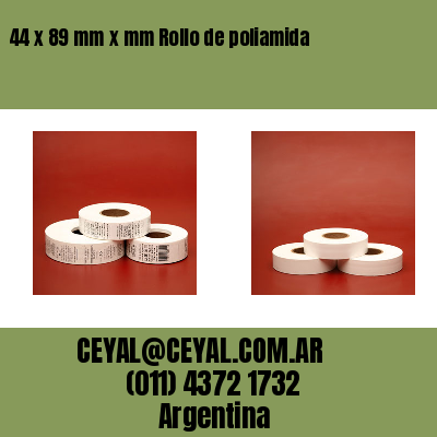 44 x 89 mm x mm Rollo de poliamida