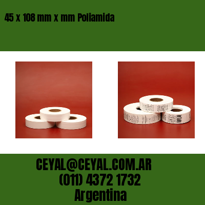 45 x 108 mm x mm Poliamida