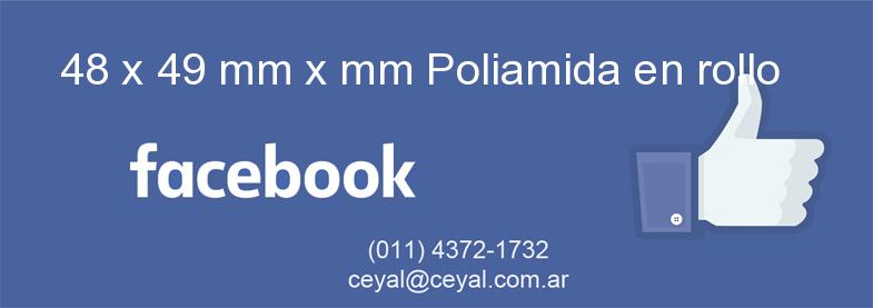 48 x 49 mm x mm Poliamida en rollo