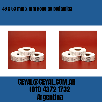 49 x 53 mm x mm Rollo de poliamida
