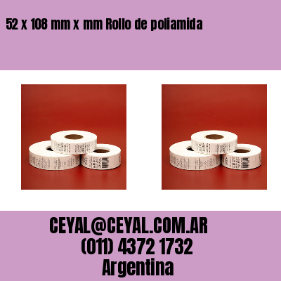 52 x 108 mm x mm Rollo de poliamida