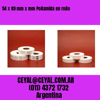 54 x 89 mm x mm Poliamida en rollo